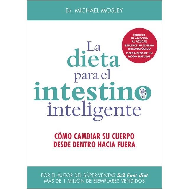 LA DIETA PARA EL INTESTINO INTELIGENTE | 9788497991650 | MOSLEY,MICHAEL | Libreria Geli - Librería Online de Girona - Comprar libros en catalán y castellano