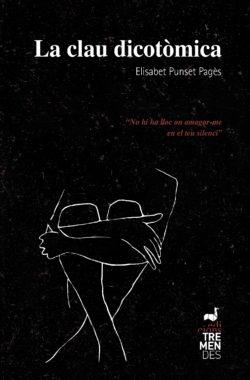 LA CLAU DICOTÒMICA | 9788494678172 | PUNSET PAGÈS,ELISABET | Libreria Geli - Librería Online de Girona - Comprar libros en catalán y castellano