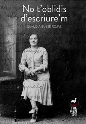 NO T'OBLIDIS D'ESCRIURE'M | 9788494678189 | BUSSÉ ROJAS,CLÀUDIA | Llibreria Geli - Llibreria Online de Girona - Comprar llibres en català i castellà