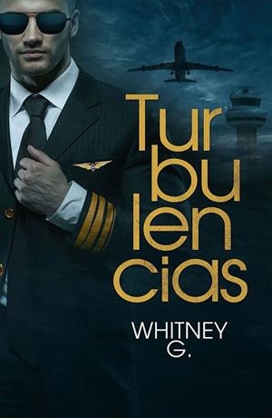 TURBULENCIAS | 9788416970384 | WHITNEY G. | Libreria Geli - Librería Online de Girona - Comprar libros en catalán y castellano