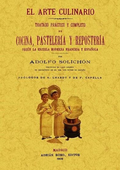EL ARTE CULINARIO | 9788497617673 | SOLICHÓN,ADOLFO | Llibreria Geli - Llibreria Online de Girona - Comprar llibres en català i castellà