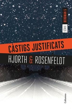 CÀSTIGS JUSTIFICATS(SERIE BERGMAN-5) | 9788466423397 | HJORTH,MICHAEL/ROSENFELDT,HANS | Llibreria Geli - Llibreria Online de Girona - Comprar llibres en català i castellà
