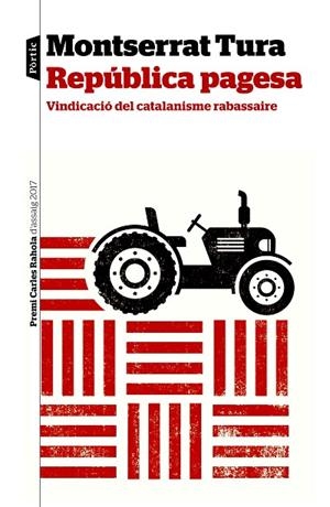 REPÚBLICA PAGESA.VINDICACIÓ DEL CATALANISME RABASSAIRE | 9788498094046 | TURA,MONTSERRAT | Llibreria Geli - Llibreria Online de Girona - Comprar llibres en català i castellà
