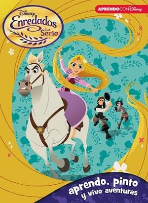 ENREDADOS.LA SERIE (APRENDO, PINTO Y VIVO AVENTURAS CON DISNEY) | 9788416931316 | Libreria Geli - Librería Online de Girona - Comprar libros en catalán y castellano