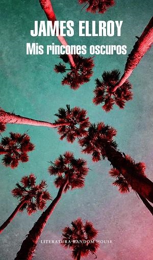 MIS RINCONES OSCUROS | 9788439733942 | ELLROY,JAMES | Llibreria Geli - Llibreria Online de Girona - Comprar llibres en català i castellà