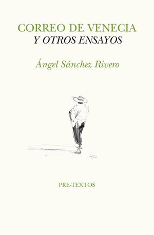CORREO DE VENECIA Y OTROS ENSAYOS | 9788417143138 | SÁNCHEZ RIVERO,ANGEL | Llibreria Geli - Llibreria Online de Girona - Comprar llibres en català i castellà