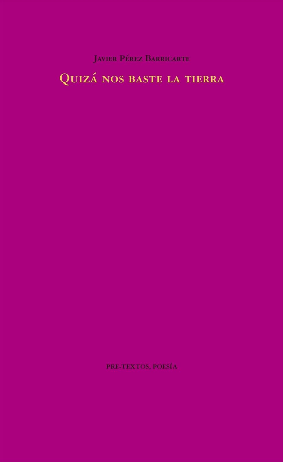 QUIZá NOS BASTE LA TIERRA | 9788417143169 | PÉREZ BARRICARTE,JAVIER | Llibreria Geli - Llibreria Online de Girona - Comprar llibres en català i castellà