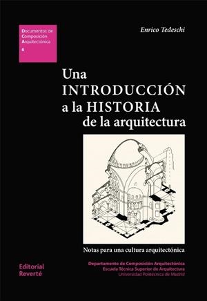 UNA INTRODUCCIóN A LA HISTORIA DE LA ARQUITECTURA. | 9788429123067 | TEDESCHI,ENRICO | Libreria Geli - Librería Online de Girona - Comprar libros en catalán y castellano