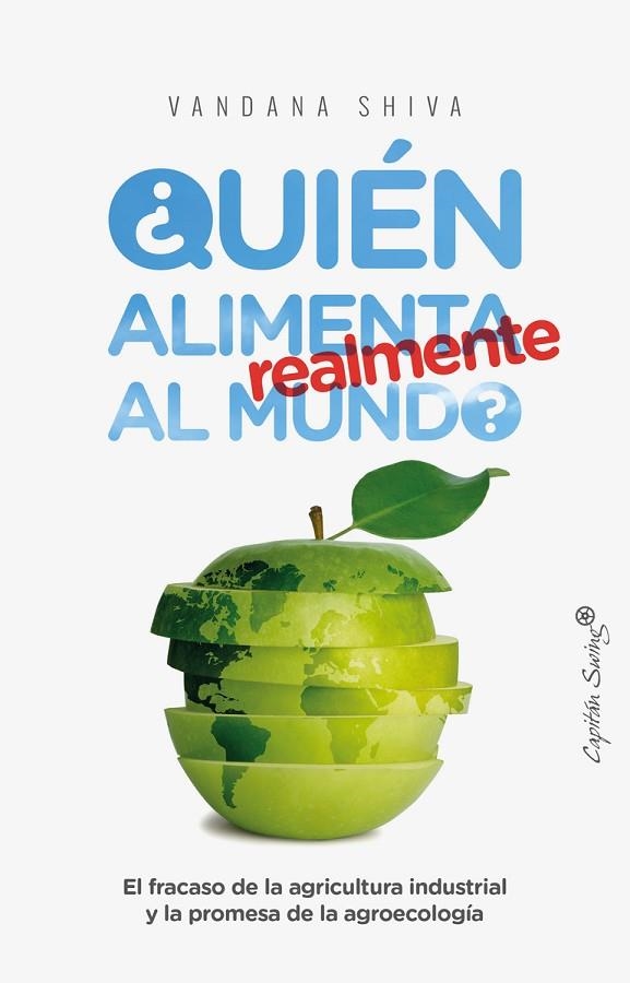 QUIÉN ALIMENTA REALMENTE AL MUNDO? | 9788494740831 | SHIVA,VANDANA | Libreria Geli - Librería Online de Girona - Comprar libros en catalán y castellano