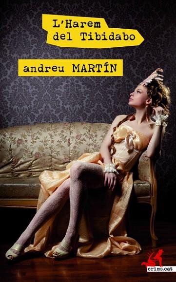 L'HAREM DEL TIBIDABO | 9788417077259 | MARTÍN,ANDREU | Libreria Geli - Librería Online de Girona - Comprar libros en catalán y castellano