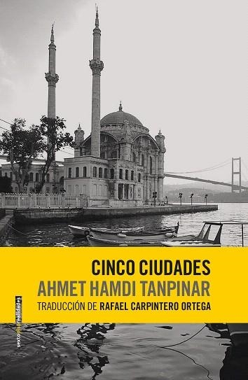 CINCO CIUDADES | 9788416677580 | HAMDI TANPINAR,AHMET | Libreria Geli - Librería Online de Girona - Comprar libros en catalán y castellano