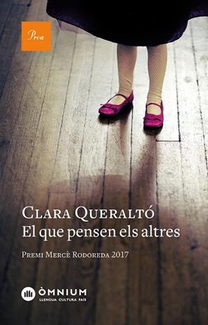 EL QUE PENSEN ELS ALTRES(PREMI MERCÈ RODOREDA 2018) | 9788475887029 | QUERALTÓ,CLARA | Llibreria Geli - Llibreria Online de Girona - Comprar llibres en català i castellà