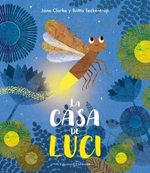 LA CASA DE LUCI | 9788426144683 | CLARKE,JANE/TECKENTRUP,BRITTA | Libreria Geli - Librería Online de Girona - Comprar libros en catalán y castellano