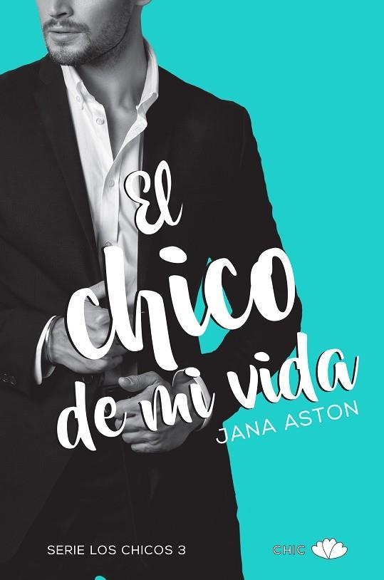 EL CHICO DE MI VIDA | 9788416223930 | ASTON,JANA | Libreria Geli - Librería Online de Girona - Comprar libros en catalán y castellano