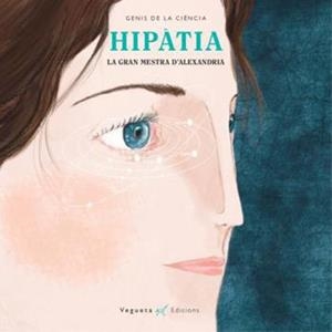 HIPÀTIA.LA GRAN MESTRA D'ALEXANDRIA | 9788417137076 | GARCIA TUR,VÍCTOR/AZABAL,MAR | Llibreria Geli - Llibreria Online de Girona - Comprar llibres en català i castellà