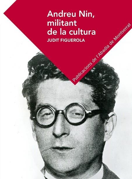 ANDREU NIN,MILITANT DE LA CULTURA | 9788498839500 | FIGUEROLA,JUDIT | Libreria Geli - Librería Online de Girona - Comprar libros en catalán y castellano