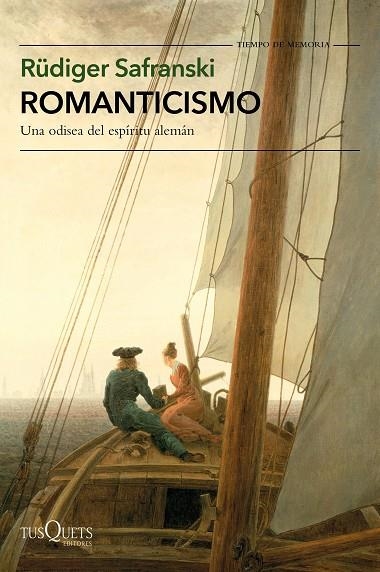 ROMANTICISMO.UNA ODISEA DEL ESPÍRITU ALEMÁN | 9788490664827 | SAFRANSKI,RÜDIGER | Libreria Geli - Librería Online de Girona - Comprar libros en catalán y castellano