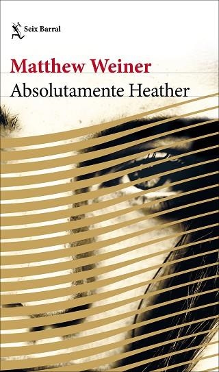 ABSOLUTAMENTE HEATHER | 9788432233272 | WEINER,MATTHEW | Libreria Geli - Librería Online de Girona - Comprar libros en catalán y castellano