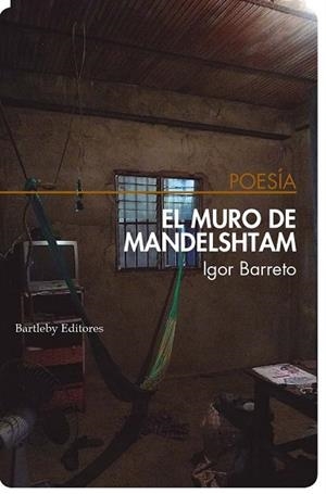 EL MURO DE MANDELSHTAM | 9788494767128 | BARRETO,ÍGOR | Libreria Geli - Librería Online de Girona - Comprar libros en catalán y castellano