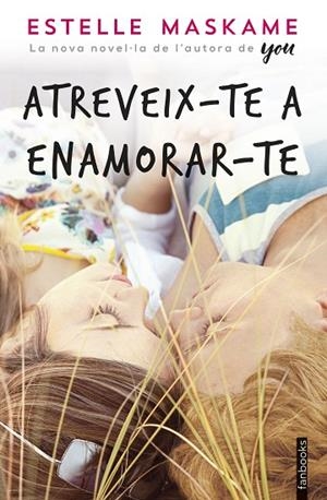 ATREVEIX-TE A ENAMORAR-TE | 9788416716760 | MASKAME,ESTELLE | Libreria Geli - Librería Online de Girona - Comprar libros en catalán y castellano