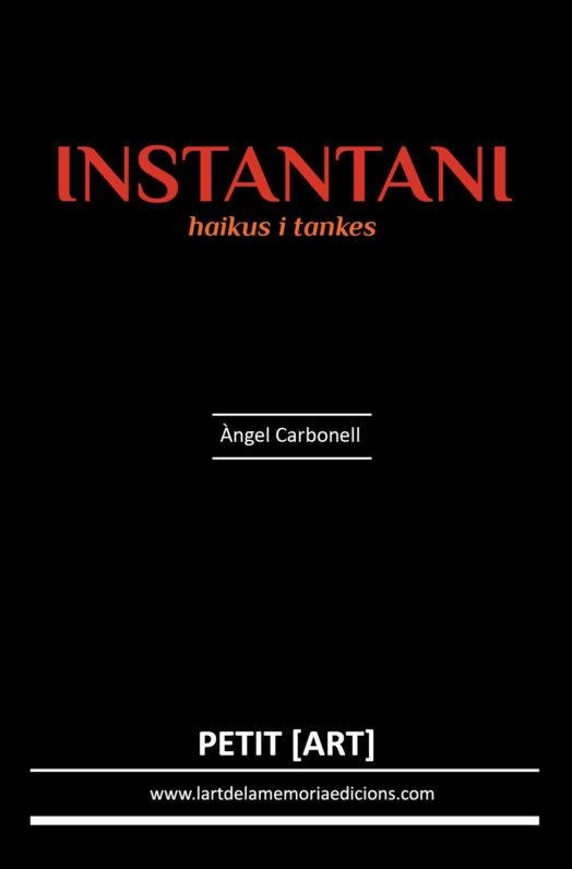 INSTANTANI.HAIKUS I TANKES | 9788469780930 | CARBONELL,ÀNGEL | Llibreria Geli - Llibreria Online de Girona - Comprar llibres en català i castellà