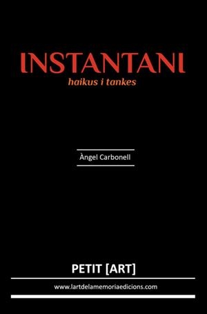 INSTANTANI.HAIKUS I TANKES | 9788469780930 | CARBONELL,ÀNGEL | Llibreria Geli - Llibreria Online de Girona - Comprar llibres en català i castellà