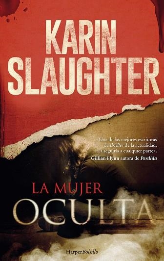 LA MUJER OCULTA | 9788417216023 | SLAUGHTER,KARIN | Libreria Geli - Librería Online de Girona - Comprar libros en catalán y castellano