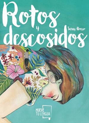 ROTOS Y DESCOSIDOS | 9788417284084 | ALONSO SIERRA,SARAY | Libreria Geli - Librería Online de Girona - Comprar libros en catalán y castellano