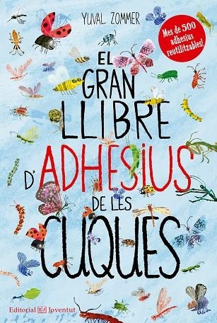 EL GRAN LLIBRE D'ADHESIUS DE LES CUQUES | 9788426144492 | ZOMMER,YUVAL | Libreria Geli - Librería Online de Girona - Comprar libros en catalán y castellano