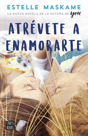 ATRÉVETE A ENAMORARTE | 9788408180364 | MASKAME,ESTELLE | Llibreria Geli - Llibreria Online de Girona - Comprar llibres en català i castellà