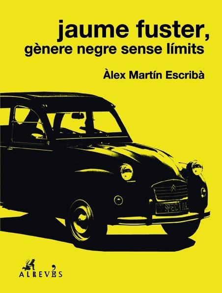 JAUME FUSTER,GÈNERE NEGRE SENSE LÍMITS | 9788417077341 | MARTÍN ESCRIBÀ,ÀLEX | Libreria Geli - Librería Online de Girona - Comprar libros en catalán y castellano