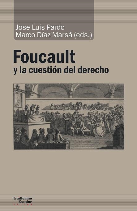 FOUCAULT Y LA CUESTIóN DEL DERECHO | 9788417134167 | LUIS PARDO,JOSE LUIS/DIAZ MARSA,MARCO | Libreria Geli - Librería Online de Girona - Comprar libros en catalán y castellano