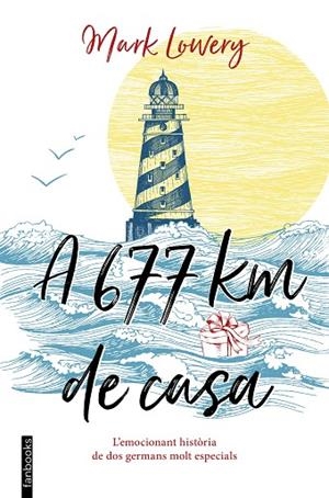 A 677 KM DE CASA | 9788416716753 | LOWERY,MARK | Llibreria Geli - Llibreria Online de Girona - Comprar llibres en català i castellà