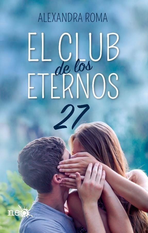 EL CLUB DE LOS ETERNOS 27 | 9788417114527 | ROMA,ALEXANDRA | Libreria Geli - Librería Online de Girona - Comprar libros en catalán y castellano