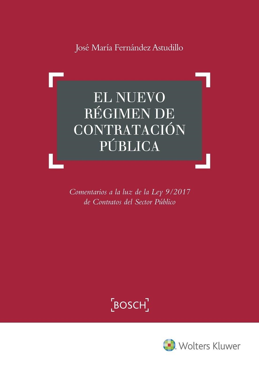 EL NUEVO RÉGIMEN DE CONTRATACIÓN PÚBLICA | 9788490902615 | FERNÁNDEZ ASTUDILLO,JOSE Mª | Libreria Geli - Librería Online de Girona - Comprar libros en catalán y castellano