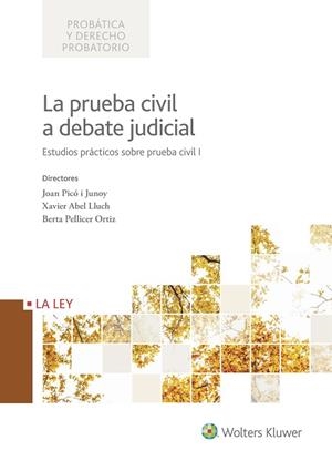 LA PRUEBA CIVIL A DEBATE JUDICIAL.ESTUDIOS PRÁCTICOS SOBRE PRUEBA CIVIL I | 9788490206799 | A.A.D.D. | Llibreria Geli - Llibreria Online de Girona - Comprar llibres en català i castellà