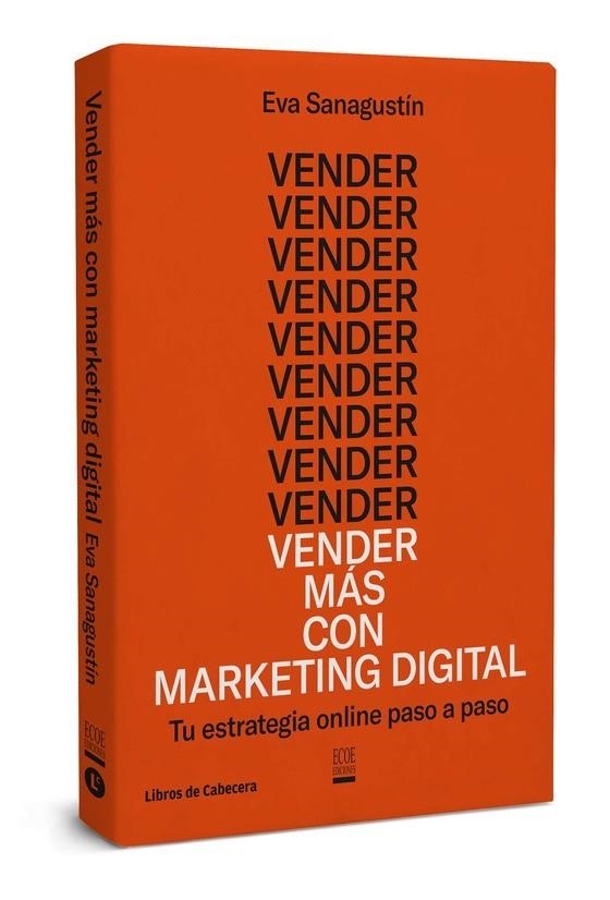 VENDER MáS CON MARKETING DIGITAL | 9788494660061 | SANAGUSTÍN,EVA | Llibreria Geli - Llibreria Online de Girona - Comprar llibres en català i castellà