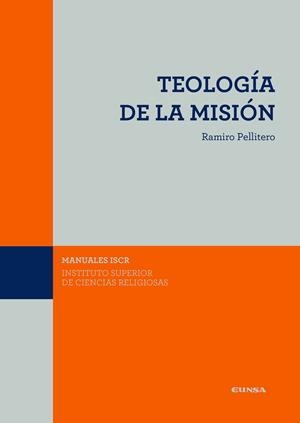 TEOLOGIA DE LA MISIÓN | 9788431332440 | PELLITERO,RAMIRO | Libreria Geli - Librería Online de Girona - Comprar libros en catalán y castellano