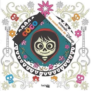 ARTETERAPIA. LOS CUADRADOS DE DISNEY: COCO | 9788416857647 | HACHETTE HEROES | Llibreria Geli - Llibreria Online de Girona - Comprar llibres en català i castellà
