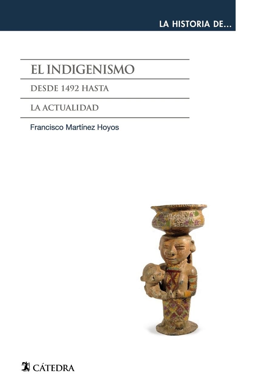 EL INDIGENISMO DESDE 1492 HASTA LA ACTUALIDAD | 9788437637730 | MARTÍNEZ HOYOS,FRANCISCO | Llibreria Geli - Llibreria Online de Girona - Comprar llibres en català i castellà