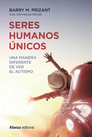 SERES HUMANOS ÚNICOS.UNA MANERA DIFERENTE DE VER EL AUTISMO | 9788491049524 | PRIZANT,BARRY M./FIELDS-MEYER,TOM | Llibreria Geli - Llibreria Online de Girona - Comprar llibres en català i castellà