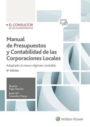 MANUAL DE PRESUPUESTOS Y CONTABILIDAD DE LAS CORPORACIONES LOCALES (9 EDICIÓ) | 9788470527562 | VIGO MARTIN,BEATRIZ/GONZALEZ PUEYO,J.M | Llibreria Geli - Llibreria Online de Girona - Comprar llibres en català i castellà