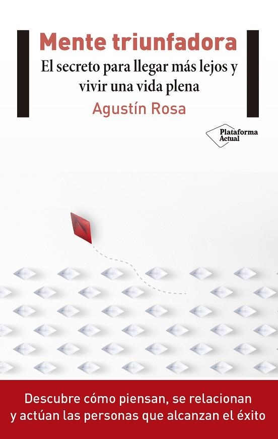 MENTE TRIUNFADORA.EL SECRETO PARA LLEGAR MÁS LEJOS Y VIVIR UNA VIDA PLENA | 9788417114541 | ROSA MARÍN,AGUSTÍN | Libreria Geli - Librería Online de Girona - Comprar libros en catalán y castellano