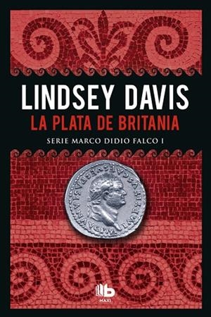 LA PLATA DE BRITANIA (SERIE MARCO DIDIO FALCO 1) | 9788490703786 | DAVIS,LINDSEY | Llibreria Geli - Llibreria Online de Girona - Comprar llibres en català i castellà