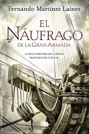 EL NáUFRAGO DE LA GRAN ARMADA | 9788490704370 | MARTÍNEZ LAÍNEZ,FERNANDO | Libreria Geli - Librería Online de Girona - Comprar libros en catalán y castellano