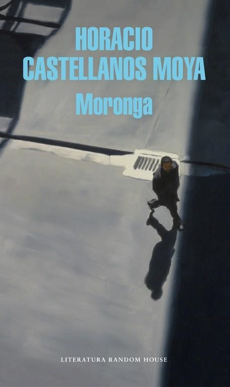 MORONGA | 9788439734055 | CASTELLANOS MOYA,HORACIO | Libreria Geli - Librería Online de Girona - Comprar libros en catalán y castellano