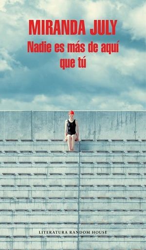 NADIE ES MÁS DE AQUÍ QUE TÚ | 9788439733591 | MIRANDA,JULY  | Llibreria Geli - Llibreria Online de Girona - Comprar llibres en català i castellà