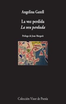 LA VOZ PERDIDA/LA VEU PERDUDA | 9788498953114 | GATELL,ANGELINA | Libreria Geli - Librería Online de Girona - Comprar libros en catalán y castellano