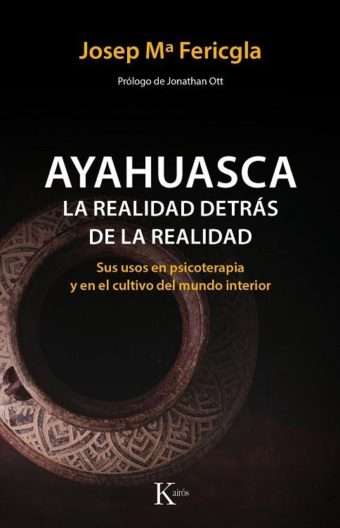AYAHUASCA.LA REALIDAD DETRÁS DE LA REALIDAD | 9788499886190 | FERICGLA,JOSEP Mª | Llibreria Geli - Llibreria Online de Girona - Comprar llibres en català i castellà