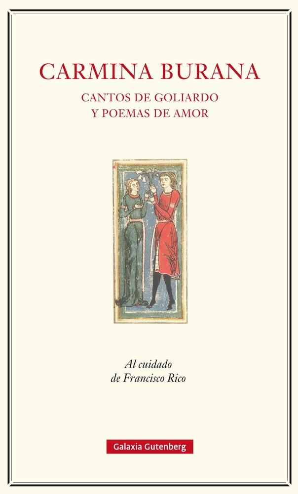 CARMINA BURANA.CANTOS DE GOLIARDO Y POEMAS DE AMOR | 9788417088040 | RICO,FRANCISCO (ED.) | Llibreria Geli - Llibreria Online de Girona - Comprar llibres en català i castellà
